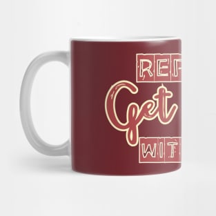 Repent and get right with God Mug